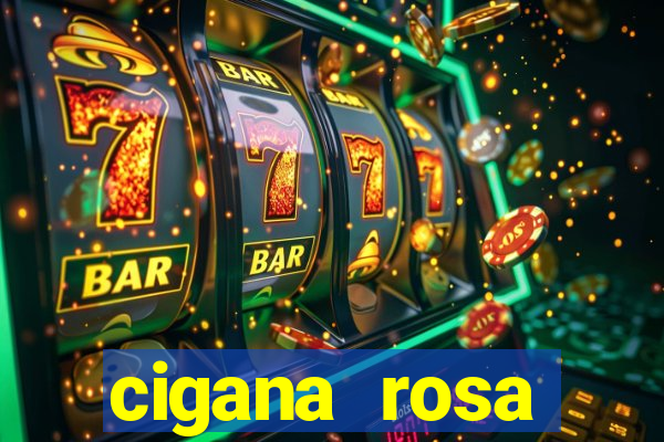 cigana rosa vermelha historia